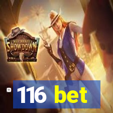 116 bet